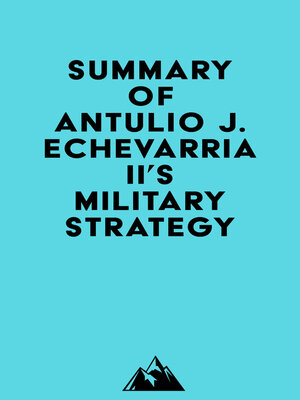 cover image of Summary of Antulio J. Echevarria II's Military Strategy